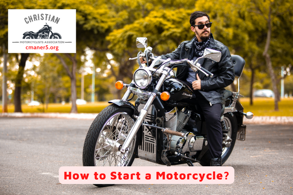 How to Start a Motorcycle?